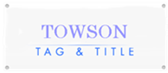 Towson Tag and Title